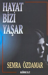 Hayat Bizi Yaşar - Akaşa Yayınları