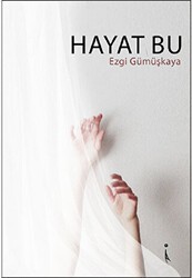 Hayat Bu - İkinci Adam Yayınları