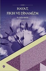 Hayat Fıkıh ve Dinamizm - Türkiye Diyanet Vakfı Yayınları