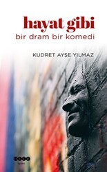 Hayat Gibi Bir Dram Bir Komedi - Hece Yayınları