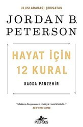 Hayat İçin 12 Kural: Kaosa Panzehir - Pegasus Yayınları