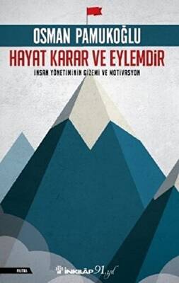 Hayat Karar ve Eylemdir - 1