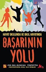 Hayat Okulunda ve Okul Hayatında Başarının Yolu - Kırmızı Leylek Yayınları