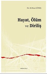 Hayat, Ölüm ve Diriliş - Ankara Okulu Yayınları
