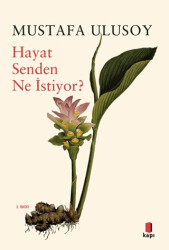 Hayat Senden Ne İstiyor? - Kapı Yayınları