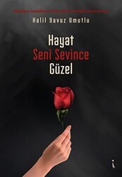 Hayat Seni Sevince Güzel - İkinci Adam Yayınları