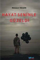 Hayat Seninle Güzeldi - 1