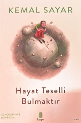 Hayat Teselli Bulmaktır - 1