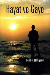 Hayat ve Gaye - Rağbet Yayınları