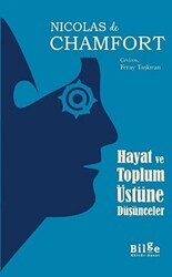 Hayat ve Toplum Üstüne Düşünceler - Bilge Kültür Sanat