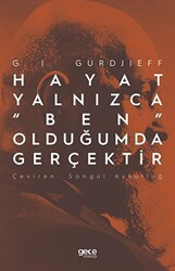 Hayat Yalnızca “Ben” Olduğumda Gerçektir - Gece Kitaplığı