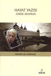 Hayat Yazısı: Jorge Semprun - Doruk Yayınları