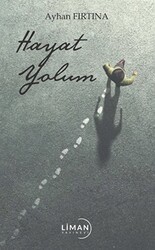 Hayat Yolum - Liman Yayınevi
