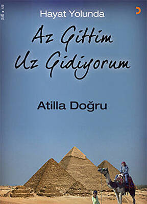 Hayat Yolunda Az Gittim Uz Gidiyorum - 1