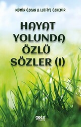 Hayat Yolunda Özlü Sözler 1 - Gece Kitaplığı