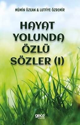 Hayat Yolunda Özlü Sözler 1 - 1