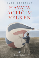 Hayata Açtığım Yelken - Remzi Kitabevi