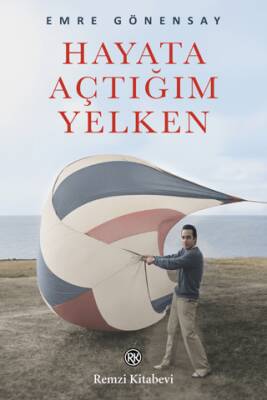 Hayata Açtığım Yelken - 1