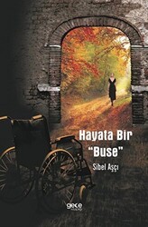 Hayata Bir Buse - Gece Kitaplığı