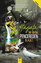 Hayata Bir De Bu Pencereden Bak! - Serencam Yayınevi