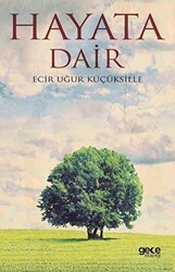 Hayata Dair - Gece Kitaplığı