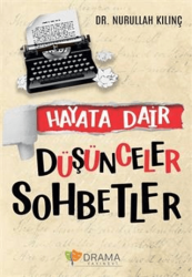 Hayata Dair Düşünceler Sohbetler - Drama Yayınevi