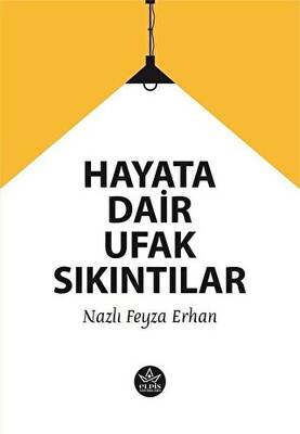 Hayata Dair Ufak Sıkıntılar - 1