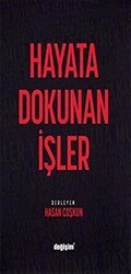 Hayata Dokunan İşler - Değişim Yayınları
