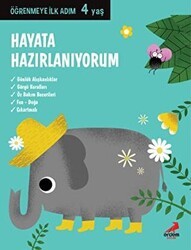 Hayata Hazırlanıyorum - Öğrenmeye İlk Adım 4 Yaş - Erdem Çocuk