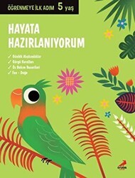 Hayata Hazırlanıyorum - Öğrenmeye İlk Adım 5 Yaş - Erdem Çocuk
