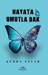 Hayata Umutla Bak - Hemera Yayınları