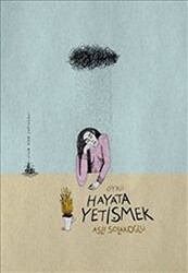 Hayata Yetişmek - Yitik Ülke Yayınları