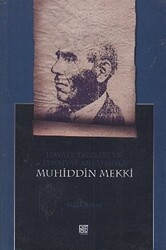 Hayatı, Eserleri ve Edebiyat Anlayışıyla Muhiddin Mekki - Palet Yayınları