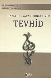 Hayatı Kuşatan Yönleriyle Tevhid - Beka Yayınları
