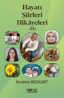 Hayatı Şiirleri Hikâyeleri II - 1