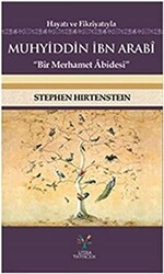 Hayatı ve Fikriyatıyla Muhyiddin İbn Arabi - Litera Yayıncılık
