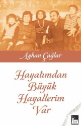 Hayatımdan Büyük Hayallerim Var - Eva Yayınevi