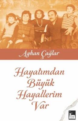 Hayatımdan Büyük Hayallerim Var - 1