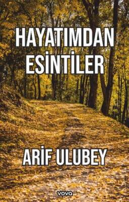 Hayatımdan Esintiler - 1