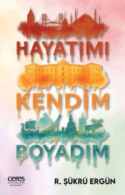 Hayatımı Kendim Boyadım - 1