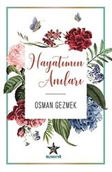 Hayatımın Anıları - Kozmostar Yayınevi