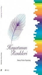 Hayatımın Renkleri - Karahan Kitabevi