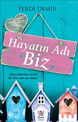 Hayatın Adı Biz - Panama Yayıncılık