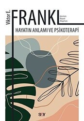 Hayatın Anlamı ve Psikoterapi - Say Yayınları