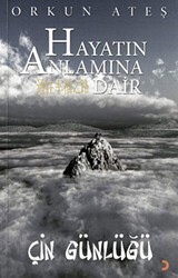 Hayatın Anlamına Dair Çin Günlüğü - Cinius Yayınları