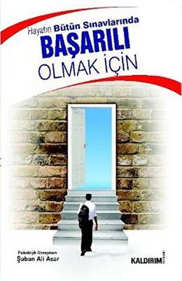 Hayatın Bütün Sınavlarında Başarılı Olmak İçin - 1