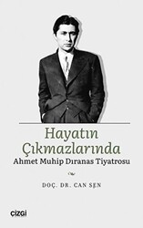 Hayatın Çıkmazlarında Ahmet Muhip Dıranas Tiyatrosu - Çizgi Kitabevi Yayınları