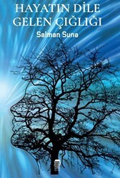 Hayatın Dile Gelen Çığlığı - Ceren Kitap