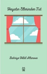 Hayatın Ellerinden Tut - Luna Yayınları