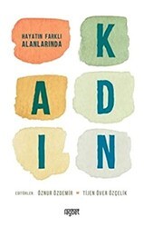 Hayatın Farklı Alanlarında Kadın - Rağbet Yayınları